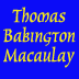 Thomas Babington Macaulay